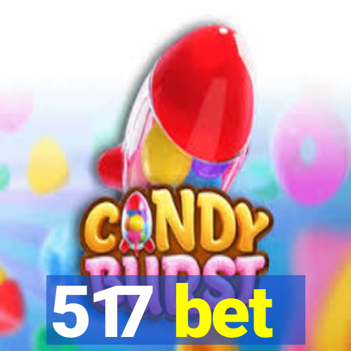 517 bet