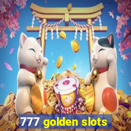 777 golden slots