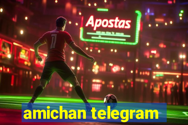 amichan telegram