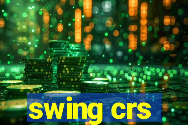 swing crs