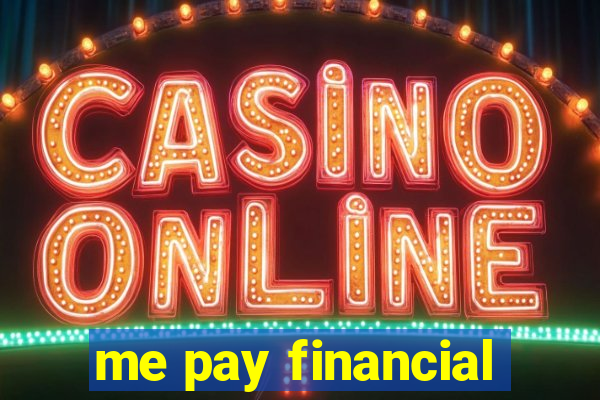 me pay financial