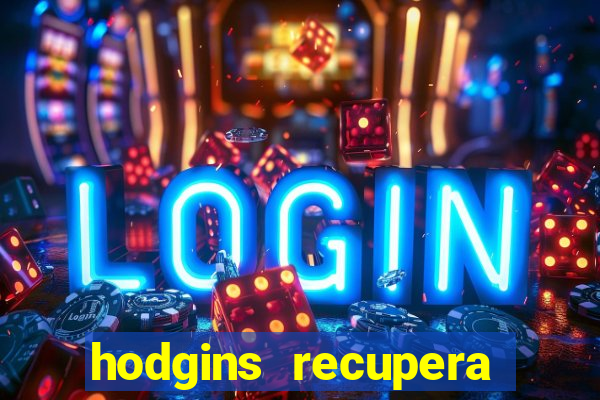 hodgins recupera sua fortuna
