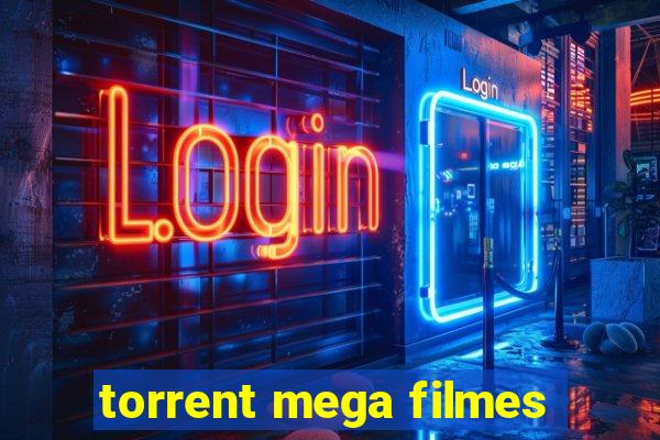 torrent mega filmes