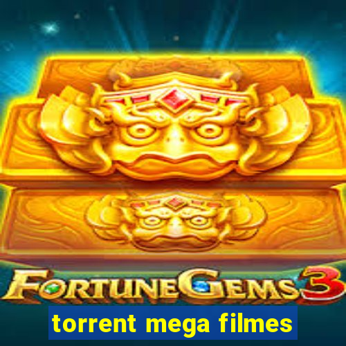 torrent mega filmes