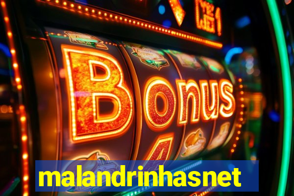 malandrinhasnet