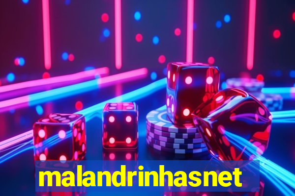 malandrinhasnet
