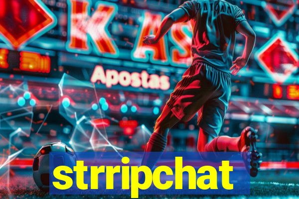 strripchat