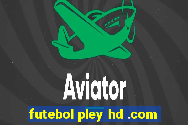 futebol pley hd .com