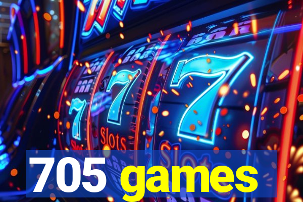 705 games