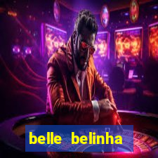 belle belinha privacy nude