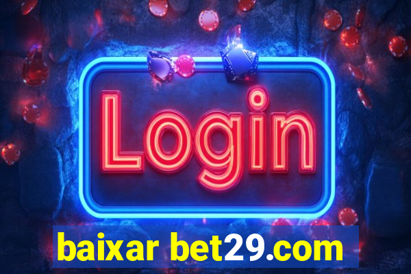 baixar bet29.com