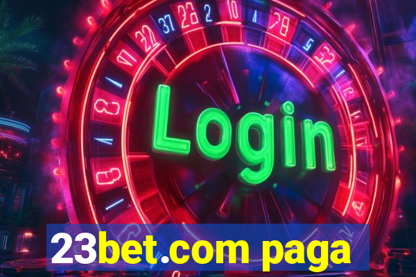 23bet.com paga