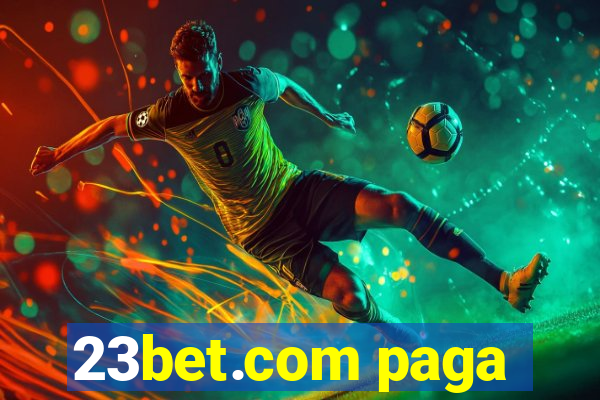 23bet.com paga