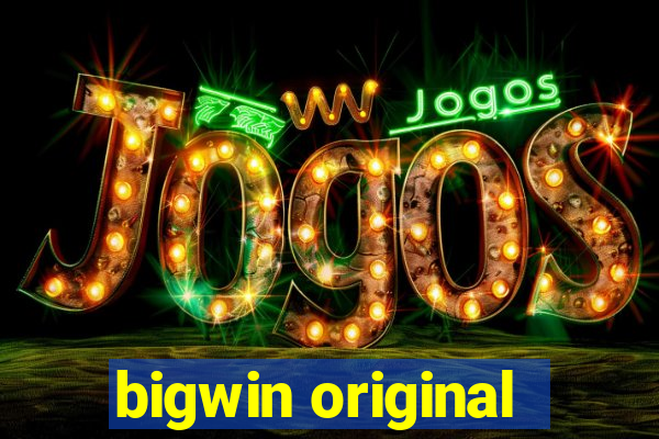 bigwin original