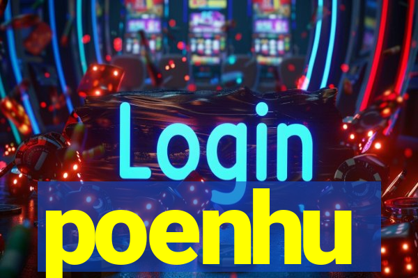 poenhu