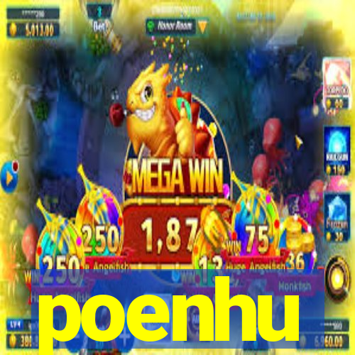 poenhu