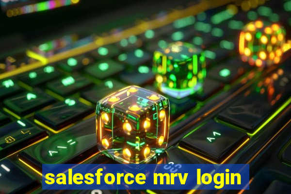 salesforce mrv login