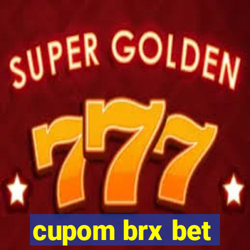 cupom brx bet