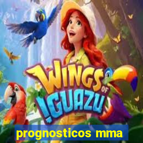 prognosticos mma