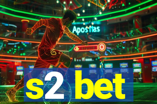 s2 bet