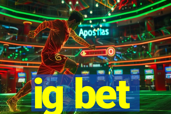 ig bet