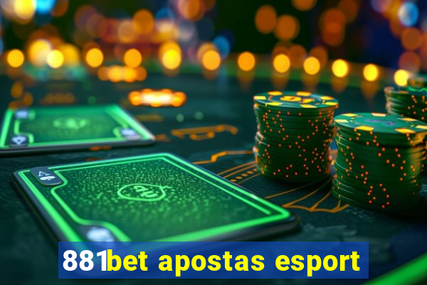 881bet apostas esport