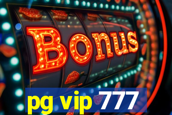 pg vip 777