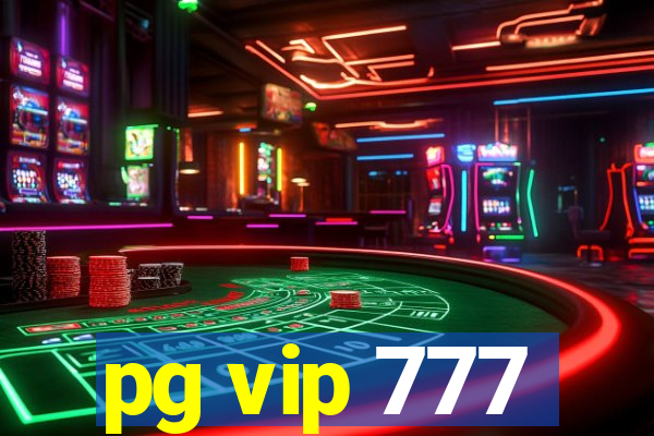 pg vip 777