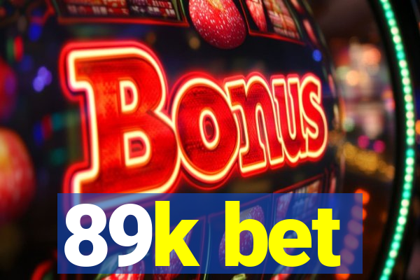 89k bet