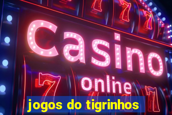 jogos do tigrinhos