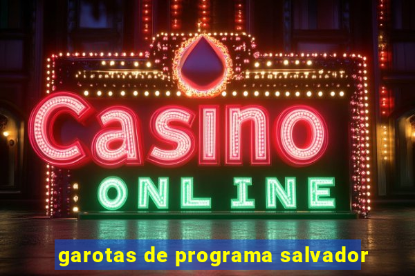 garotas de programa salvador