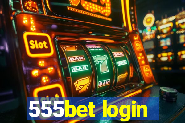 555bet login