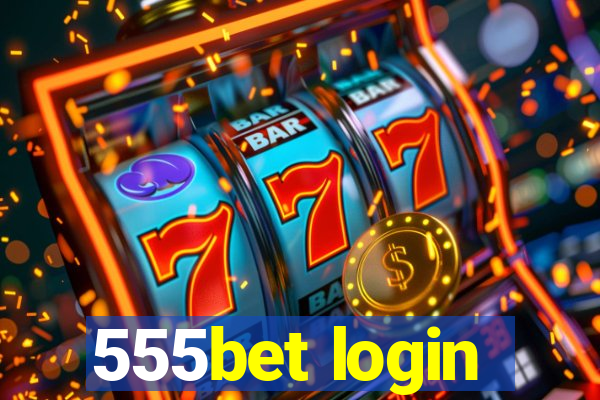 555bet login
