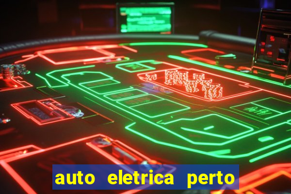 auto eletrica perto de mim