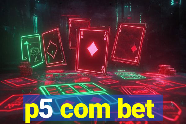 p5 com bet