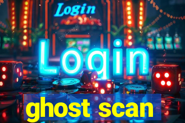 ghost scan
