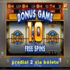predial 2 via boleto