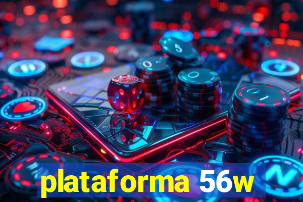 plataforma 56w