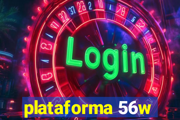 plataforma 56w
