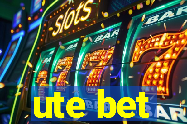 ute bet
