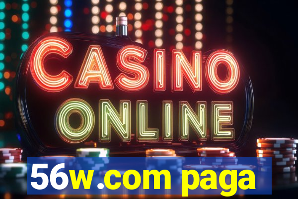 56w.com paga