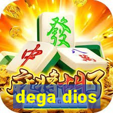 dega dios