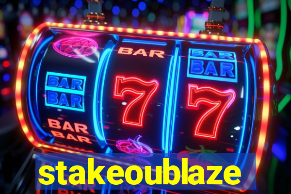 stakeoublaze
