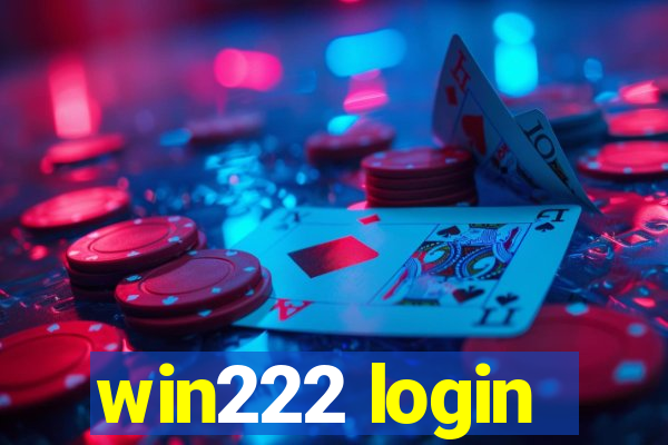 win222 login