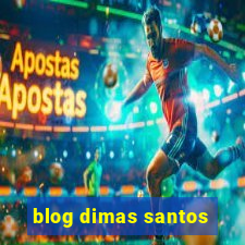 blog dimas santos