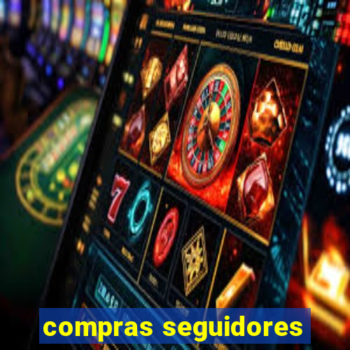 compras seguidores