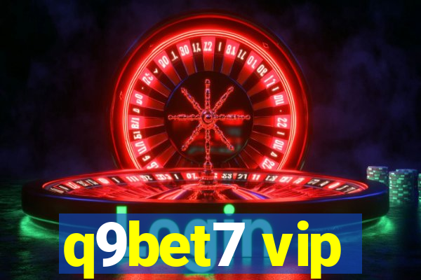 q9bet7 vip