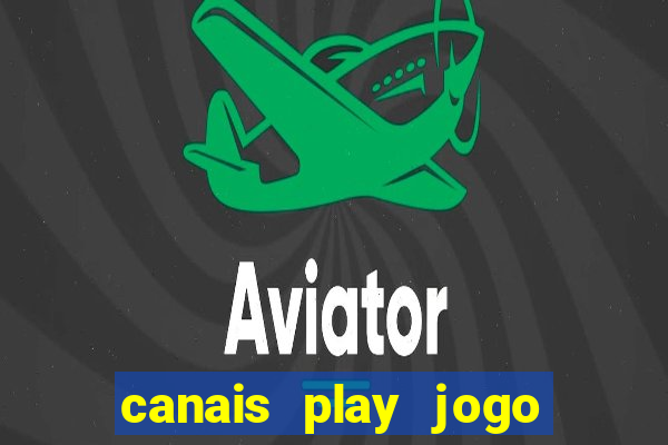 canais play jogo do bahia
