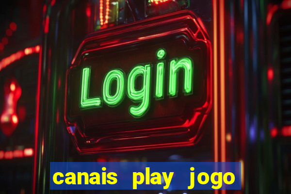 canais play jogo do bahia