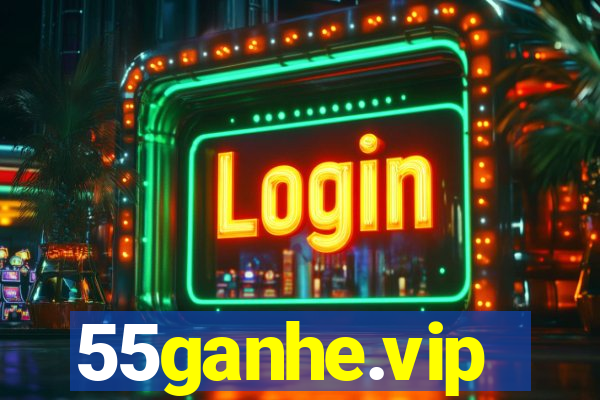 55ganhe.vip